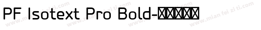PF Isotext Pro Bold字体转换